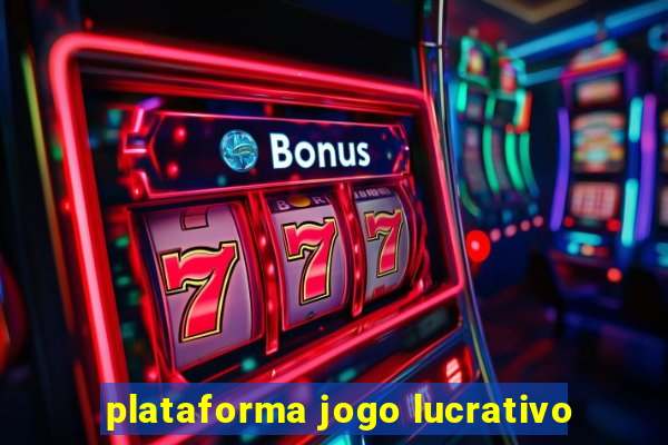 plataforma jogo lucrativo